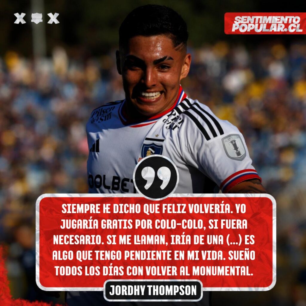 Declaración de Jordhy Thompson expresando sus ganas de volver a Colo-Colo.