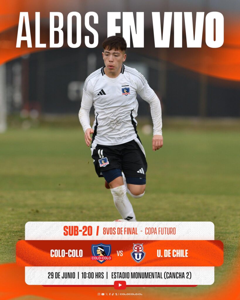 Afiche de la Transmisión de Colo-Colo Sub-20 frente a Universidad de Chile.